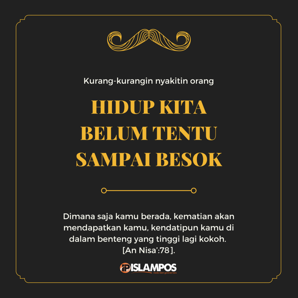 Hidup Kita Belum Tentu Sampai Besok 2