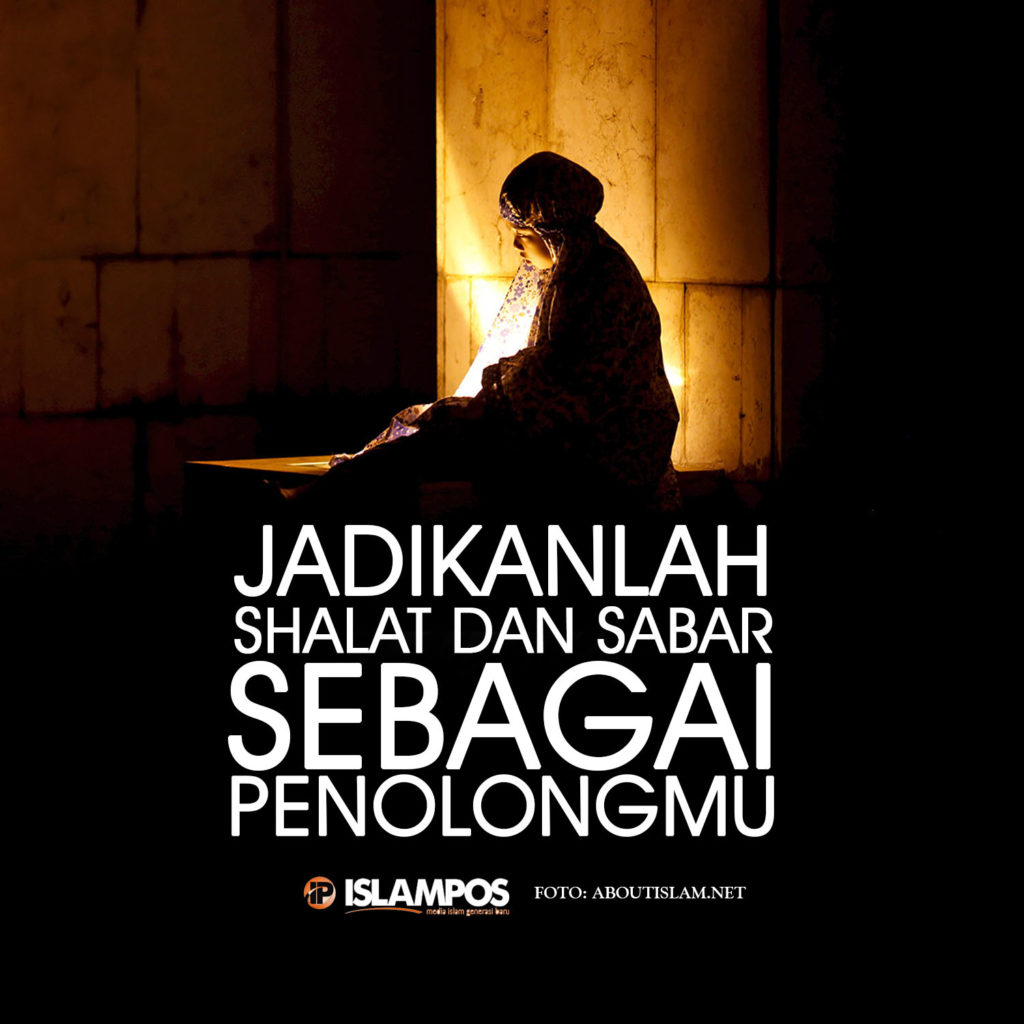 Jadikanlah Shalat Dan Sabar Sebagai Penolongmu 2