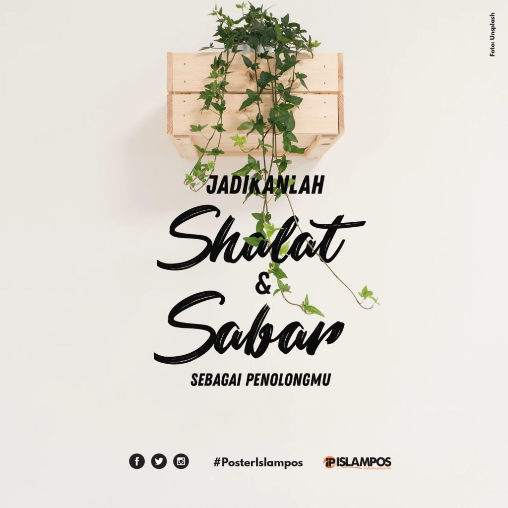 Jadikan Shalat Dan Sabar Sebagai Penolongmu - Islampos