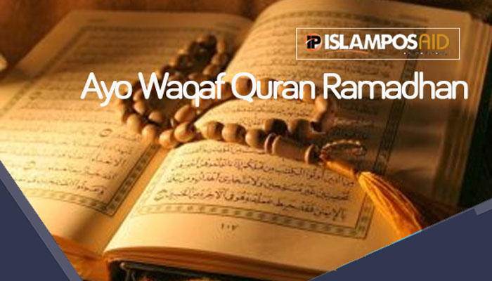 Ayo Waqaf Quran Ramadhan di IslamposAid