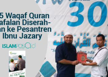 55 Waqaf Quran Hafalan Diserahkan ke Pesantren Ibnu Jazary 4