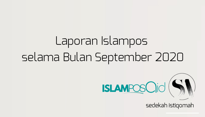 Laporan IslamposAid Selama Bulan September 2020 1