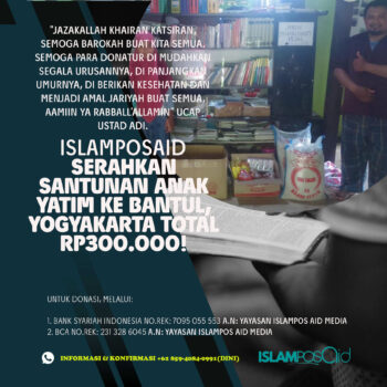 Islamposaid Serahkan Santunan Anak Yatim ke Bantul, Yogyakarta Total Rp300.000! 4 santunan anak yatim