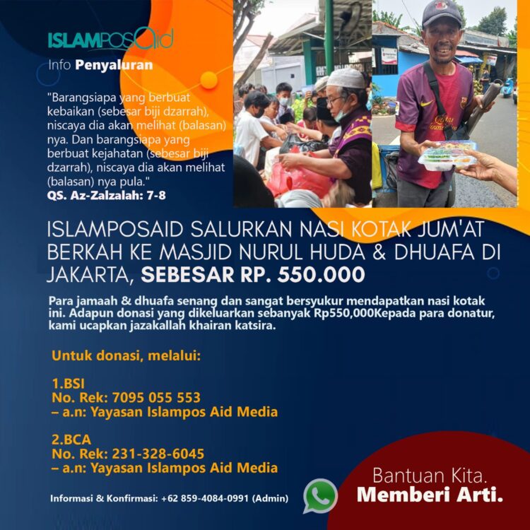 IslamposAid Salurkan Nasi Kotak Jum'at Berkah ke Masjid Nurul Huda dan Dhuafa, di Jakarta 2
