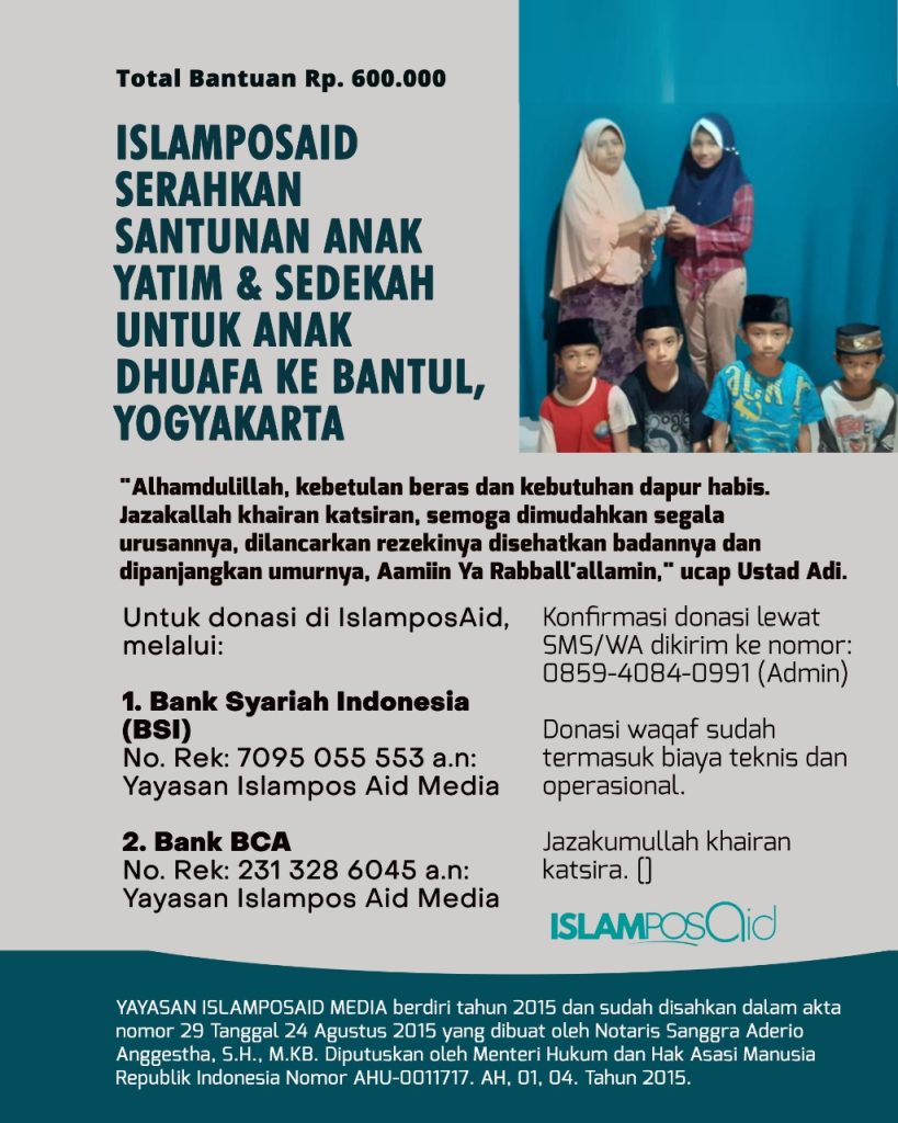 Islamposaid Serahkan Santunan Anak Yatim & Sedekah untuk Anak Dhuafa ke Bantul, Yogyakarta Total Rp600.000! 2 Santunan Anak Yatim