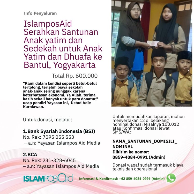IslamposAid Serahkan Santunan Anak yatim dan Sedekah untuk Anak Yatim dan Dhuafa ke Bantul, Yogyakarta 1